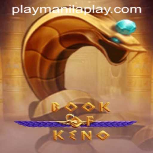 Exploring the Excitement of BookOfKeno at Manila Play Casino