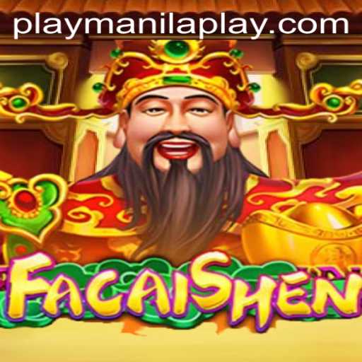 Exploring FaCaiShen: A Thrilling Adventure at Manila Play Casino