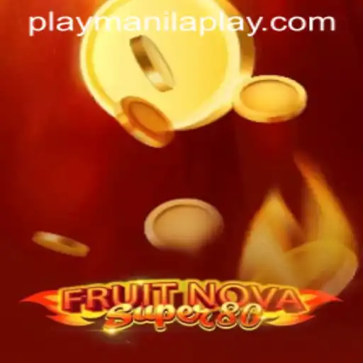 Exploring the Thrill of FruitNovaSuper80 at Manila Play Casino