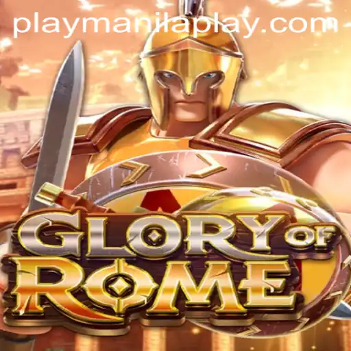Discover the Thrills of GloryofRome: Manila Play Casino's Latest Game Sensation