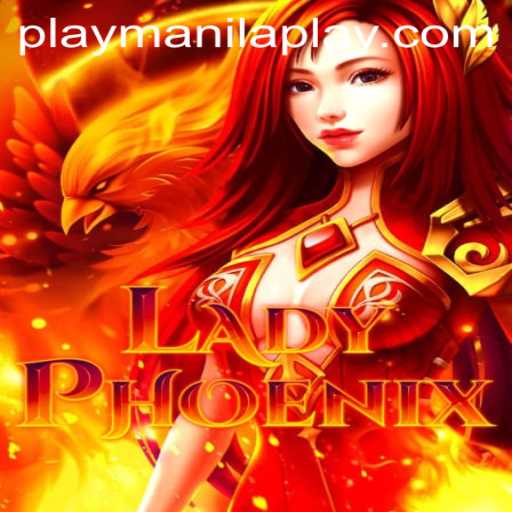 Discover the Excitement of LadyPhoenix: A Thrilling Experience at Manila Play Casino