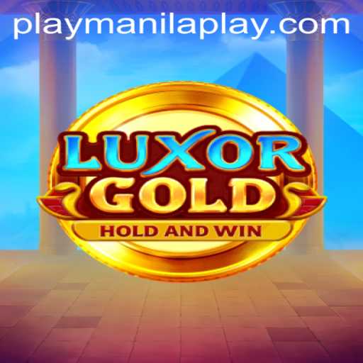 Exploring LuxorGold at Manila Play Casino: A Comprehensive Guide