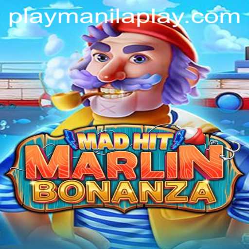 Dive into the Excitement of MadHitMarlinBonanza at Manila Play Casino