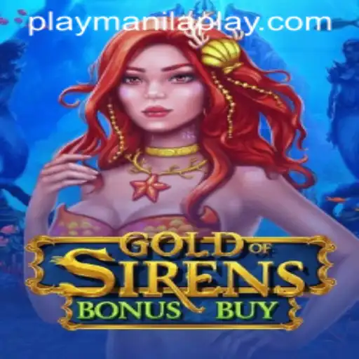Exploring the Thrills of GoldofSirensBonusBuy at Manila Play Casino